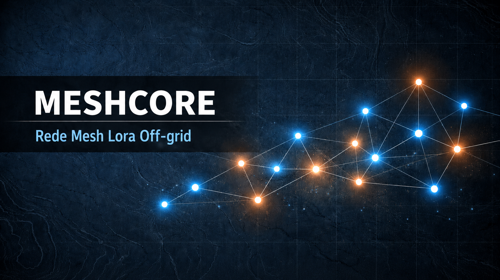 MeshCore Rede Mesh Lora Off-Grid